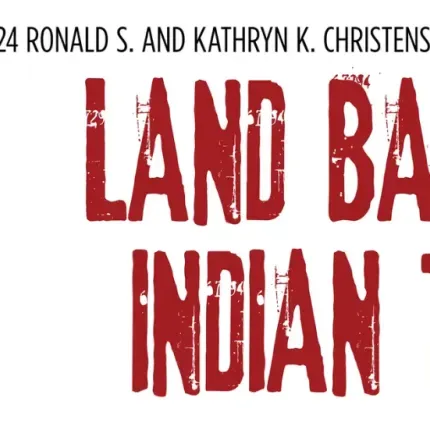 Christenson Lecture to Focus on Land Back Questions